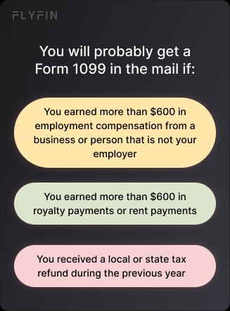 Image describing when to expect a Form 1099 in the mail. Keywords: employment compensation, royalty payments, rent payments, state tax refund.