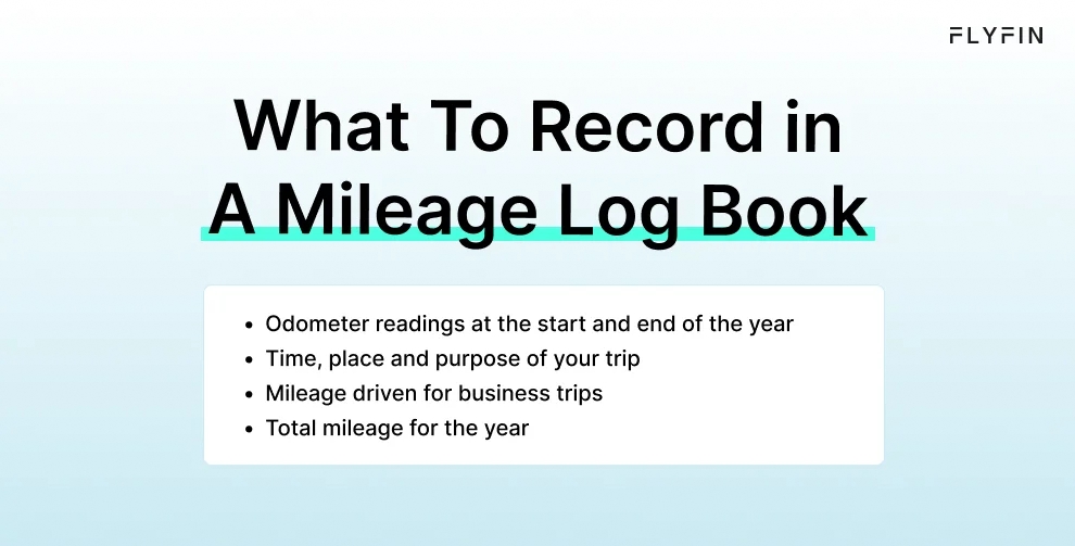 Infographic entitled What To Record in A Mileage Log Book showing an easy way to track mileage for taxes.